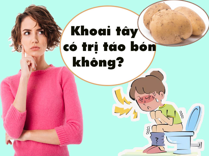 Khoai tây có thật sự trị táo bón