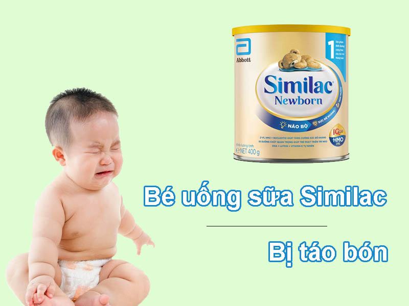 [Chia sẻ] Trẻ sơ sinh uống sữa Similac bị táo bón không? Nguyên nhân và giải pháp